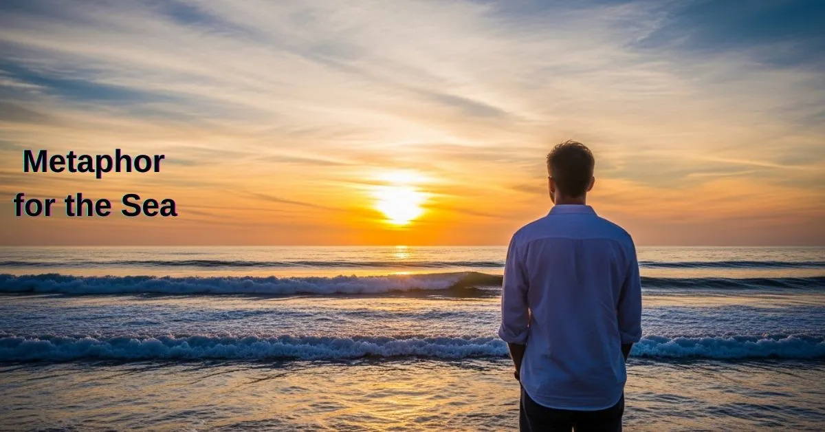 Metaphor for the Sea